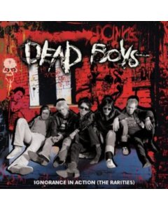 DEAD BOYS - IGNORANCE IN ACTION (THE RARITIES) (RED VINYL)