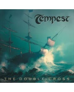 TEMPEST - DOUBLE-CROSS