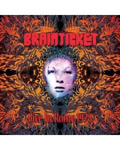 BRAINTICKET - LIVE IN ROME 1973