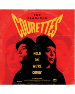 COURETTES - HOLD ON WE'RE COMIN (YELLOW VINYL)