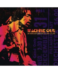 HENDRIX,JIMI - MACHINE GUN JIMI HENDRIX THE FILLMORE EAST FIRST SHOW 12/31/1969 (2LP/180G/GATEFOLD)