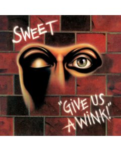 SWEET - GIVE US A WINK