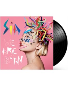 SIA - WE ARE BORN