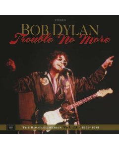 DYLAN,BOB - TROUBLE NO MORE: BOOTLEG SERIES VOL.13 1979-1981 (4LP/2CD)