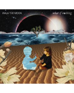 WALK THE MOON - WHAT IF NOTHING (180G/1 LP TRANSLUCENT PURPLE/1 LP OPAQUE WHITE VINYL/GATEFOLD/DL CARD)