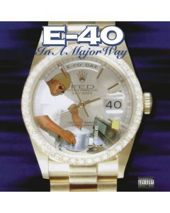 E-40 - IN A MAJOR WAY (2LP/150G/DL CARD)