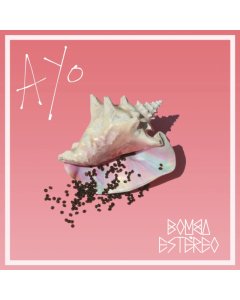 BOMBA ESTEREO - AYO (140G/OPAQUE VINYL)