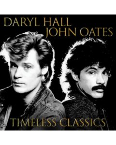 HALL,DARYL & JOHN OATES - TIMELESS CLASSICS