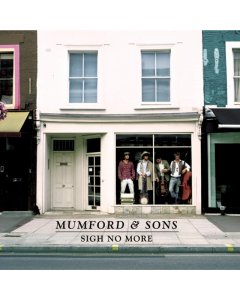 MUMFORD & SONS - SIGH NO MORE