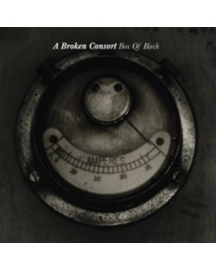 BROKEN CONSORT - BOX OF BIRCH