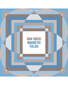 UBICK,DAN - MAGNETIC FIELDS