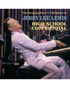 LEE LEWIS,JERRY - HIGH SCHOOL CONFIDENTIAL