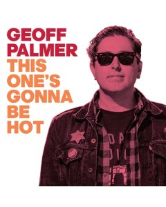 PALMER,GEOFF - THIS ONE'S GONNA BE HOT