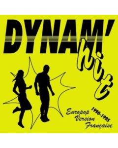 VARIOUS ARTISTS - DYNAM'HIT: EUROPOP VERSION FRANCAISE 1990-1995