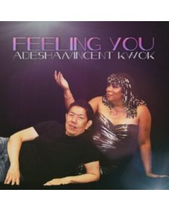 ADESHA & VINCENT KWOK - FEELING YOU