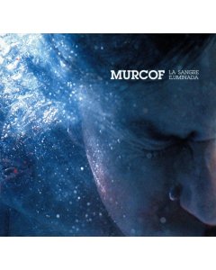 MURCOF - LA SANGRE ILUMINADA