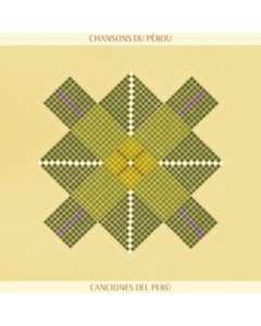 VARIOUS ARTISTS - CHANSON DU PEROU - SONGS FROM PERU