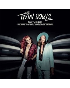 TWIN SOULS - FAMILY & FRIENDS