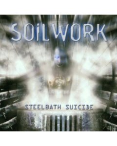 SOILWORK - STEELBATH SUICIDE