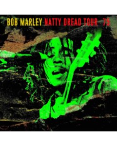 BOB MARLEY - NATTY DREAD TOUR 75