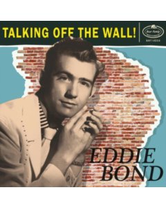 BOND,EDDIE - TALKING OFF THE WALL! (LP/CD)