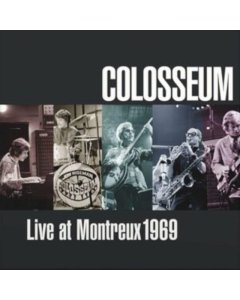 COLOSSEUM - LIVE AT MONTREUX 1969