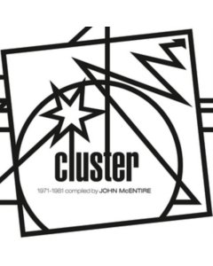 CLUSTER - KOLLEKTION 06: CLUSTER (1971-1981) COMPILED AND ASSEMBLED BY JOHN MCENTIRE