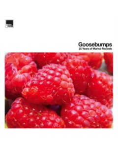 VARIOUS ARTISTS - GOOSEBUMPS: 25 YEARS OF MARINA RECORDS