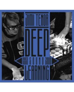 TENOR,JIMI - DEEP SOUND LEARNING (1993-2000)