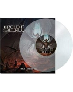 CIRCLE OF SILENCE - WALK THROUGH HELL (CLEAR VINYL)