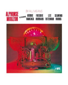 ALPHONSE MOUZON - BY ALL MEANS (FEAT. HERBIE HANCOCK, FREDDIE HUBBARD, LEE RITENOUR, SEAWIND HORNS)