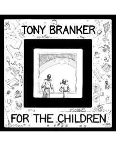 BRANKER,TONY - FOR THE CHILDREN