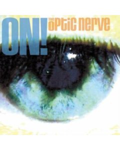 OPTIC NERVE - ON!