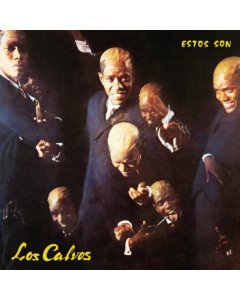 LOS CALVOS - ESTOS SON LOS CALVOS