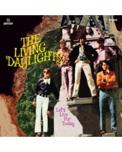 LIVING DAYLIGHTS - LET'S LIVE FOR TODAY