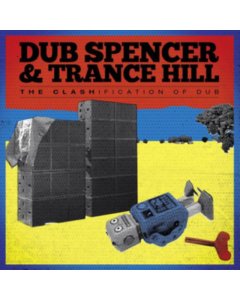 DUB SPENCER & TRANCE HILL - CLASHIFICATION OF DUB (180G)