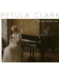 CLARK,PETULA - FROM NOW ON