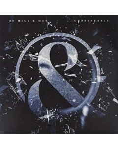 OF MICE & MEN - UNBREAKABLE / BACK TO ME