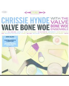 HYNDE,CHRISSIE & THE VALVE BONE WOE ENSEMBLE - VALVE BONE WOE