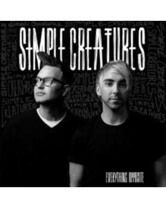 SIMPLE CREATURES - EVERYTHING OPPOSITE