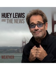 LEWIS,HUEY & THE NEWS - WEATHER