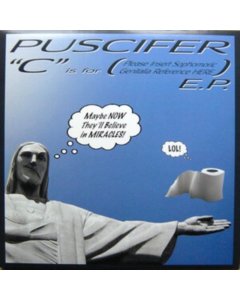 PUSCIFER - C IS FOR (PLEASE INSERT SOPHOMORIC GENITALIA REFERENCE HERE)