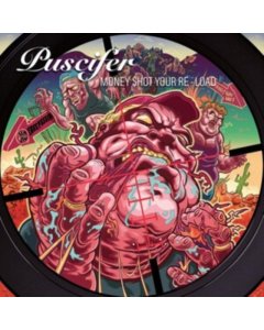 PUSCIFER - MONEY $HOT YOUR RE-LOAD