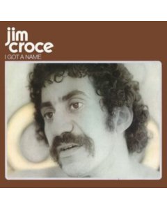 CROCE,JIM - I GOT A NAME