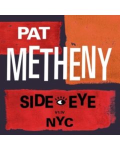 METHENY,PAT - SIDE-EYE NYC (V1.IV) (2LP)