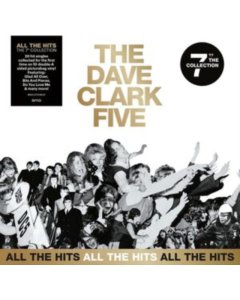 DAVE CLARK FIVE - ALL THE HITS: THE 7 INCH COLLECTION (10-7INCHES)