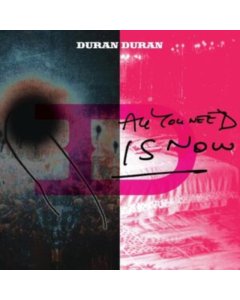 DURAN DURAN - ALL YOU NEED IS NOW