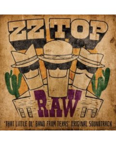 ZZ TOP - RAW (THAT LITTLE OL' BAND FROM TEXAS) OST