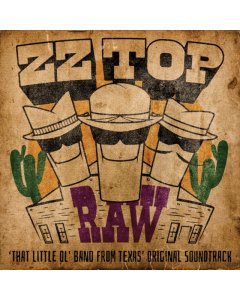 ZZ TOP - RAW (THAT LITTLE OL' BAND FROM TEXAS OST) (TANGERINE VINYL) (I)