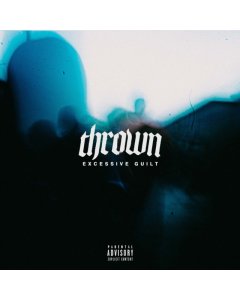 THROWN - EXCESSIVE GUILT (SKY BLUE OPAQUE VINYL/LIMITED)